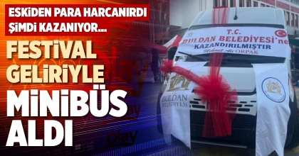 FESTİVAL GELİRİYLE MİNİBÜS ALDI