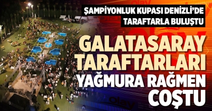 GALATASARAY TARAFTARLARI YAĞMURA RAĞMEN COŞTU