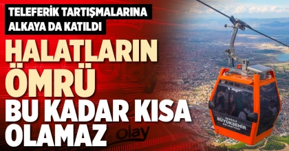 HALATLARIN ÖMRÜ BU KADAR KISA OLAMAZ