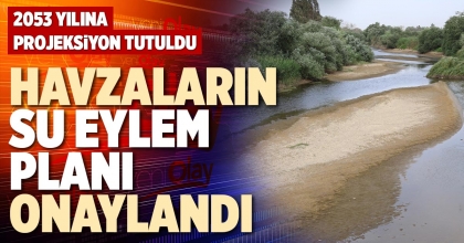 HAVZALARIN SU EYLEM PLANI ONAYLANDI