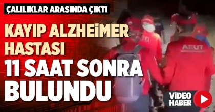 KAYIP ALZHEİMER HASTASI 11 SAAT SONRA BULUNDU