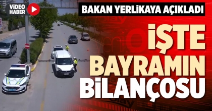 İŞTE BAYRAMIN BİLANÇOSU
