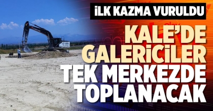 KALE’DE GALERİCİLER TEK MERKEZDE TOPLANACAK