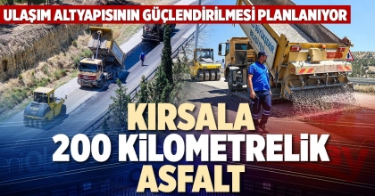 KIRSALA 200 KİLOMETRELİK ASFALT