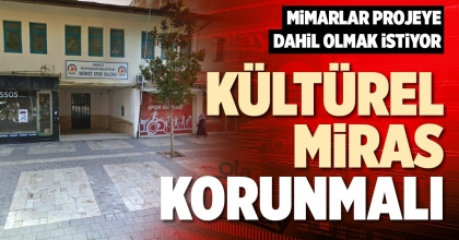 KÜLTÜREL MİRAS KORUNMALI