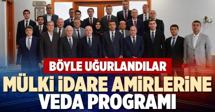 MÜLKİ İDARE AMİRLERİNE VEDA PROGRAMI