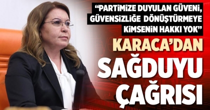 KARACA’DAN SAĞDUYU ÇAĞRISI