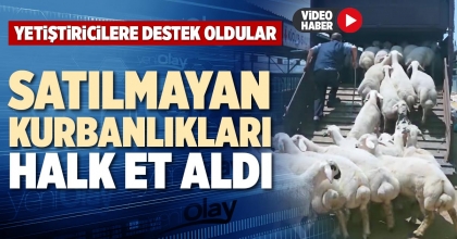 SATILMAYAN KURBANLIKLARI HALK ET ALDI