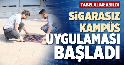 SİGARASIZ KAMPÜS UYGULAMASI BAŞLADI