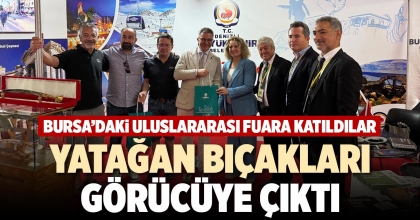 YATAĞAN BIÇAKLARI GÖRÜCÜYE ÇIKTI