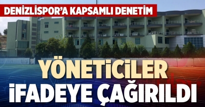 YÖNETİCİLER İFADEYE ÇAĞIRILDI
