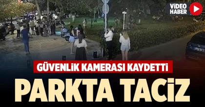 PARKTA TACİZ 