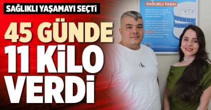 45 GÜNDE 11 KİLO VERDİ