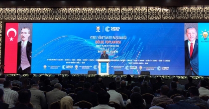 AK PARTİLİ BAŞKANLAR BÖLGE TOPLANTISINDA