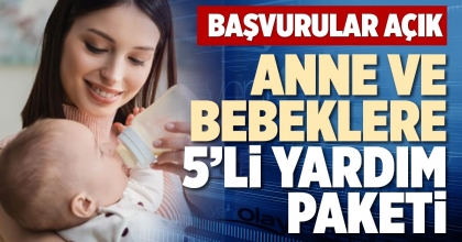 ANNE VE BEBEKLERE 5’Lİ YARDIM PAKETİ
