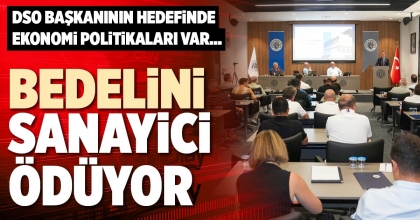 BEDELİNİ SANAYİCİ ÖDÜYOR