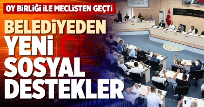 BELEDİYEDEN YENİ SOSYAL DESTEKLER