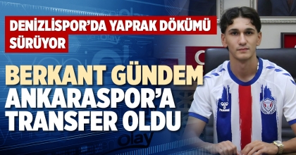 BERKANT GÜNDEM ANKARASPOR’A TRANSFER OLDU