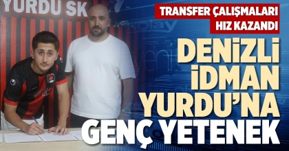DENİZLİ İDMAN YURDU’NA GENÇ YETENEK