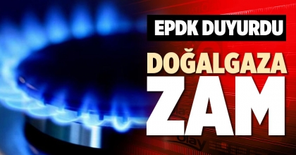 DOĞALGAZA ZAM