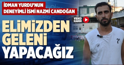 ELİMİZDEN GELENİ YAPACAĞIZ