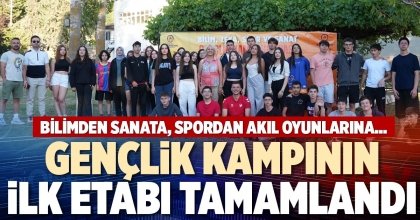 GENÇLİK KAMPININ İLK ETABI TAMAMLANDI