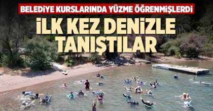 İLK KEZ DENİZLE TANIŞTILAR