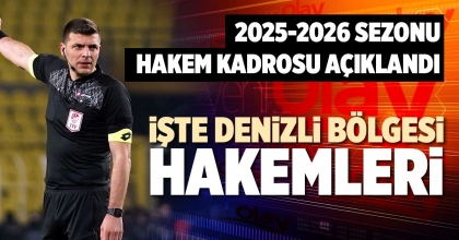 İŞTE DENİZLİ BÖLGESİ HAKEMLERİ