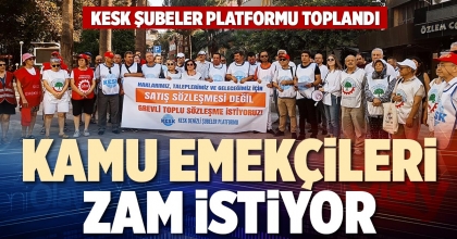 KAMU EMEKÇİLERİ ZAM İSTİYOR