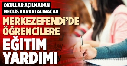 MERKEZEFENDİ’DE ÖĞRENCİLERE EĞİTİM YARDIMI