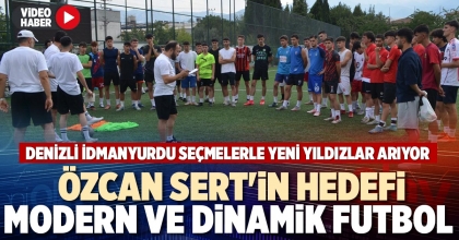 ÖZCAN SERT'İN HEDEFİ MODERN VE DİNAMİK FUTBOL 