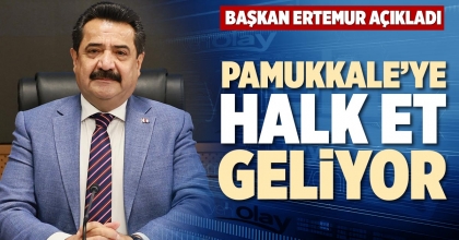PAMUKKALE’YE HALK ET GELİYOR