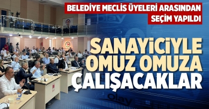 SANAYİCİYLE OMUZ OMUZA ÇALIŞACAKLAR