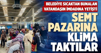 SEMT PAZARINA KLİMA TAKTILAR