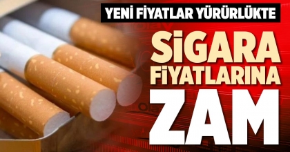  SİGARA FİYATLARINA ZAM
