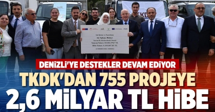 TKDK'DAN 755 PROJEYE 2,6 MİLYAR TL HİBE