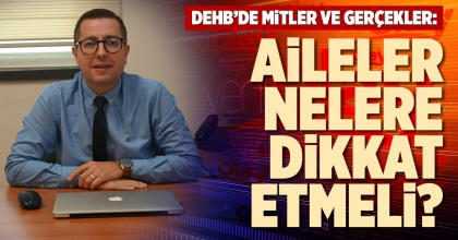 AİLELER NELERE DİKKAT ETMELİ?