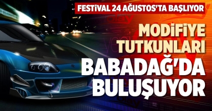 MODİFİYE TUTKUNLARI BABADAĞ'DA BULUŞUYOR