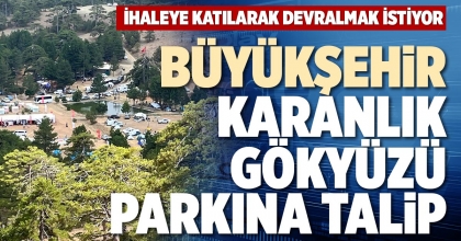 BÜYÜKŞEHİR KARANLIK GÖKYÜZÜ PARKINA TALİP