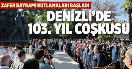 DENİZLİ’DE 103. YIL COŞKUSU