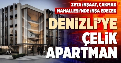 DENİZLİ’YE ÇELİK APARTMAN