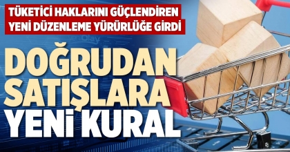 DOĞRUDAN SATIŞLARA YENİ KURAL