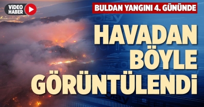BULDAN YANGINI 4. GÜNÜNDE HAVADAN BÖYLE GÖRÜNTÜLENDİ