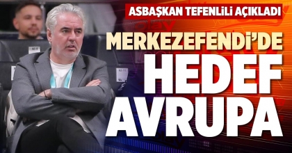 MERKEZEFENDİ’DE HEDEF AVRUPA