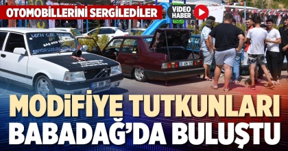 MODİFİYE TUTKUNLARI BABADAĞ’DA BULUŞTU