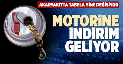 MOTORİNE İNDİRİM GELİYOR