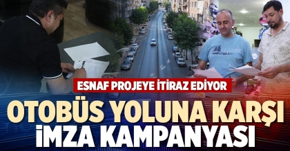 OTOBÜS YOLUNA KARŞI İMZA KAMPANYASI