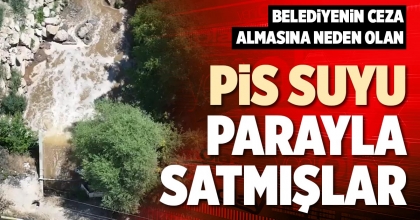 PİS SUYU PARAYLA SATMIŞLAR