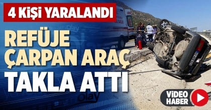 REFÜJE ÇARPAN ARAÇ TAKLA ATTI