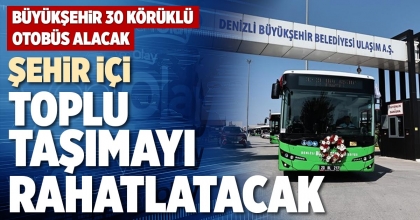 ŞEHİR İÇİ TOPLU TAŞIMAYI RAHATLATACAK